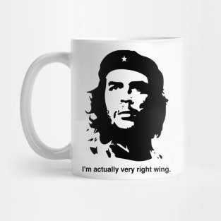 I'm actually very right wing Mug